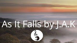 [Lyrics] As It Falls | J.A.K.