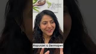 Rapunzel and Dermapen Treatment Testimonial | The Bombay Skin Clinic