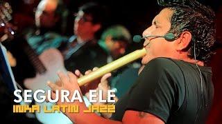 Sergio CHECHO Cuadros - SEGURA ELE (Disco Inka Latin Jazz)