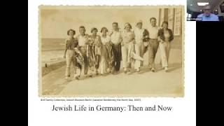 Jewish Life in Germany: Then and Now