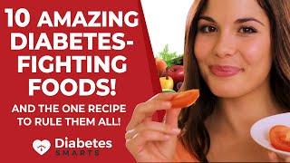 10 Amazing Diabetes-Fighting Foods