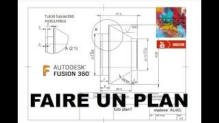 TUTO 8 FAIRE UN PLAN  FUSION360