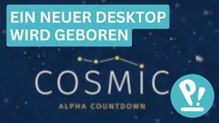 Ein erster Blick auf den neuen Cosmic Desktop von Pop!_OS