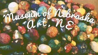 Museum of Nebraska Art, NE