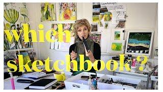 How to choose the best Sketchbook ? How to identify the best sketchbook for your needs.