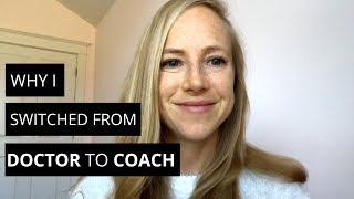 Why I Switched from Doctor to Health Coach