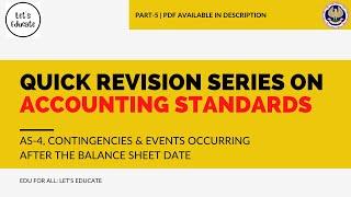 05 | AS-4 "CONTINGENCIES & EVENTS OCCURRING AFTER THE BALANCE SHEET DATE" | QUICK REVISION