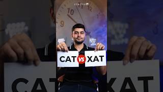 CAT vs XAT - Which is better for you?