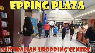 Epping Plaza - An Australian shopping centre