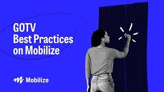 GOTV Best Practices on Mobilize