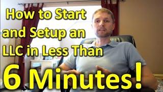 How to Start and Setup an LLC On-line in Less Than 6 Minutes!