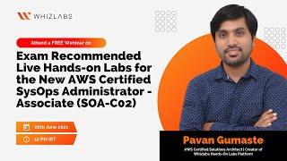 Webinar | Recommended LIVE Hands-on Labs for New AWS Certified SysOps Administrator - Associate Exam