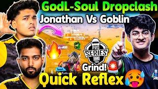 GodLike Soul Drop Clash Jonathan vs Goblin Punkk Quick Reflex