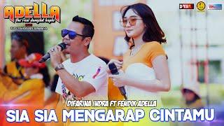 SIA SIA MENGHARAP CINTAMU | DIFARINA INDRA FT CAK GENDIK | OM. ADELLA