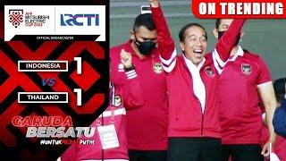 INDONESIA PASTI BISA! | Indonesia (1) vs (1) Thailand | AFF Mitsubishi Electric Cup 2022