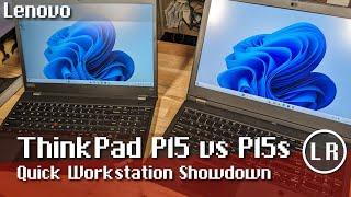 Lenovo ThinkPad P15 vs P15s: Quick Workstation Showdown