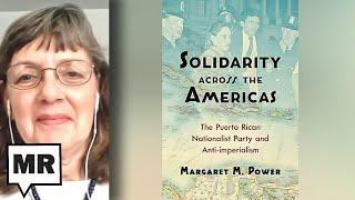 How Latin Americans Banded Together To Stop US Imperialism | Margaret Power | TMR