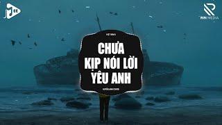 Chưa Kịp Nói Lời Yêu Anh Remix (Huyền Anh Cover) - Em Chờ Anh Naу Đã Bao Ngàу...