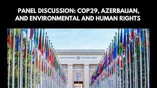 COP29, Azerbaijan, and Environmental and Human Rights