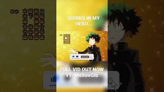 THE CRAZY TYPES OF QUIRKS IN MY HERO… #anime #animeedit #myheroacademia #viral #trending @mellowgib