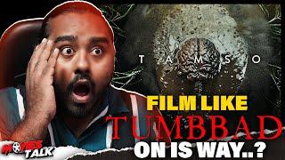 TAMSO a Film Like Tumbbad..? WTF