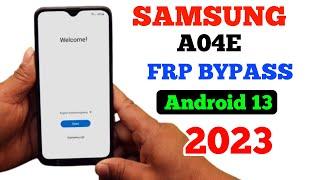 Samsung A04e FRP Bypass/Unlock Android 13 | Samsung A042F Google Account Remove 2023