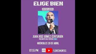 Juan José Gómez Centurión - Entrevista con Luis Montes Flores en "Elige Bien"