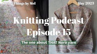 String Things (015) Champagne Cardigan, but make it with Sake | Noro Madara | May 2023