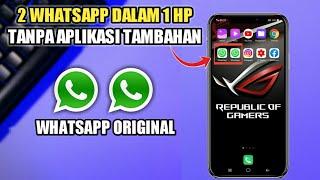 Cara Terbaru Membuat 2 Whatsapp Dalam 1 Hp - Tanpa Aplikasi Tambahan