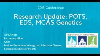 Dysautonomia International Research Update: POTS, EDS, MCAS Genetics