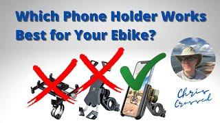 Which Phone Holder Works Best for Ebikes?