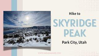 Hiking to Skyridge Peak - Park City, Utah