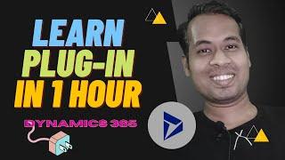 Learn Dynamics 365 Plugin in 1 Hour | Complete Step by Step Development