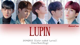 LUPIN - DONGKIZ(동키즈) (Color Coded Lyrics Eng/Rom/Han/가사)