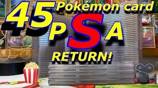 A PSA RETURN OF 45 POKÉMON CARDS!