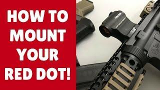 How To Mount A Red Dot Sight On An AR 15 Like A Boss (3 EASY Steps!)