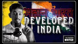 Developed India याँ Mahan Bharat? | The Screen Writer