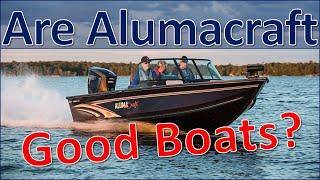 Are Alumacraft Aluminum Fishing Boats Good Boats?