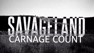 Savageland (2015) Carnage Count