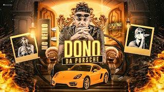 MC REINO - BOM DIA PRINCESA / DONO DA PORSCHE