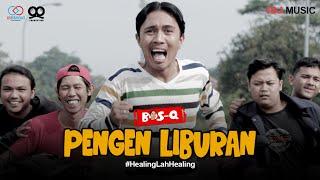BOSQ - Pengen Liburan (Official Music Video)