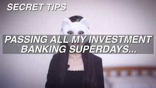 HOW I PASSED ALL MY INVESTMENT BANKING SUPERDAYS | 3 Tips for IB Final Round Interview | Career Tips