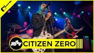 Citizen Zero - Lure and Persuade | Live @ JBTV