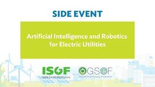 ISGF Workshop at ACEF 2021 on AI and Robotics for Electric Utilities | 15 June 2021