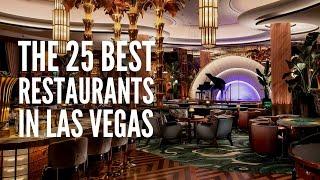 The 25 Best Restaurants in Las Vegas in 2024