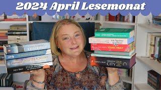 2024 April Lesemonat / abwechslungsreichster Monat bisher / 2 Abbrüche  / jede Menge toller Bücher