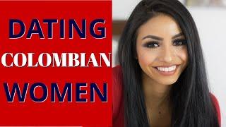 Dating a Colombian woman - 25 Reasons why you should 