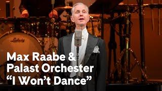 Max Raabe & Palast Orchester in “I Won’t Dance” at Carnegie Hall