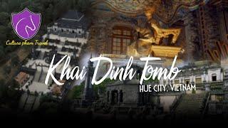 Khai Dinh Tomb Hue, Vietnam