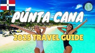 Punta Cana Vacation Guide Winter 2025: Including top things to see & do, and cost.